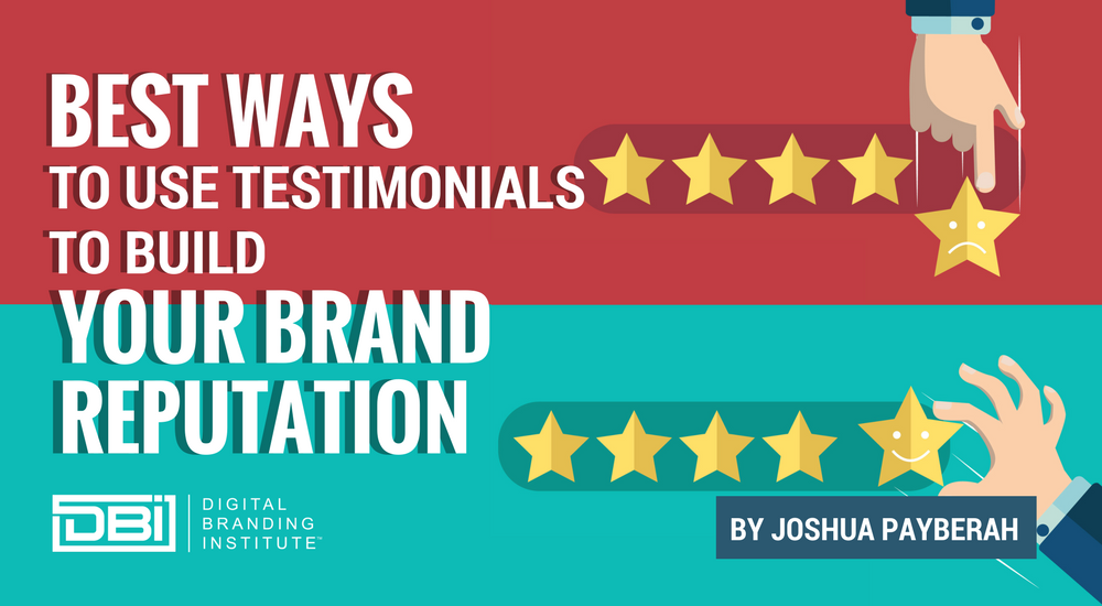 Best Ways to Use Testimonials to Build Your Brand Reputation – Digital ...