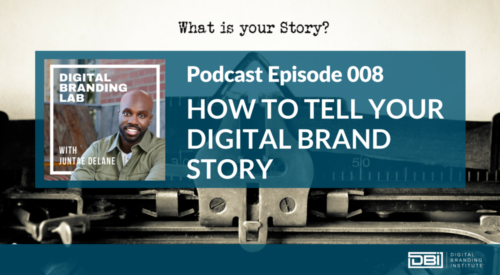 How to Tell Your Digital Brand Story