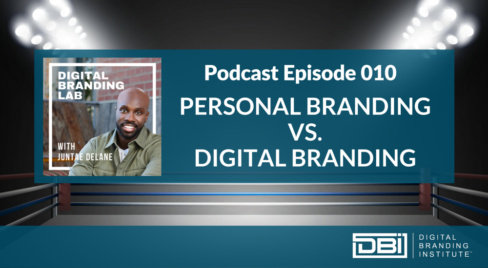 Personal Branding vs. Digital Branding